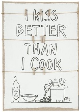 Canvas Schild "I kiss better than I cook"