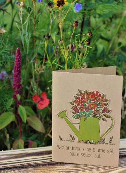 Grußkarte "Wer anderen eine Blume sät, blüht selbst auf!", mit Wildblumen-Saatstecker