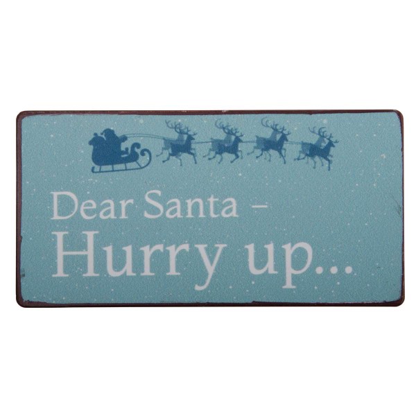 Magnet "Dear Santa - Hurry up..." Ib Laursen Aps